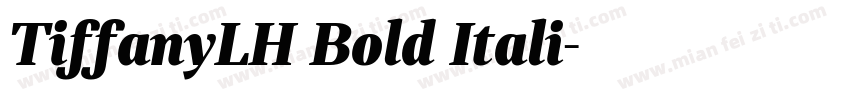TiffanyLH Bold Itali字体转换